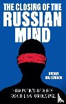 Kolesnikov, Andrei - The Closing of the Russian Mind