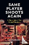Bernard, Andreas (Leuphana University of L¿neburg - Same Player Shoots Again