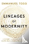 Todd, Emmanuel (National Institute of Demographic Studies (INED) - Lineages of Modernity