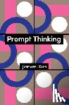 Xun, Jianwei - Prompt Thinking