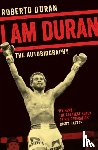 Duran, Roberto - I Am Duran