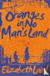 Laird, Elizabeth - Oranges in No Man's Land