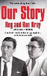 Kray, Reginald, Kray, Ronald - Our Story