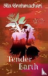 Brahmachari, Sita - Tender Earth
