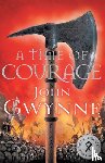 Gwynne, John - A Time of Courage