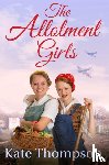 Thompson, Kate - The Allotment Girls