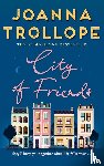 Trollope, Joanna - City of Friends