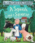 Donaldson, Julia - A Squash and a Squeeze