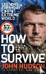Hudson, John - How to Survive