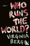 Bergin, Virginia - Who Runs the World?