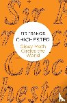 Chichester, Francis - Gipsy Moth Circles The World