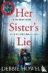 Howells, Debbie - Her Sister's Lie