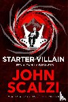 Scalzi, John - Starter Villain
