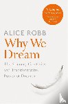 Robb, Alice - Why We Dream