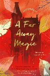 Wilson, Amy - A Far Away Magic