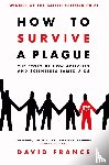 France, David - How to Survive a Plague