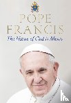 Francis, Pope - The Name of God is Mercy