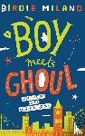 Milano, Birdie - Boy Meets Ghoul