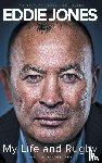 Jones, Eddie - My Life and Rugby