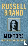 Brand, Russell - Mentors