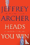 Archer, Jeffrey - Heads You Win