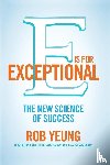 Yeung, Rob - E is for Exceptional