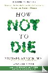 Greger, Michael, Stone, Gene - How Not to Die