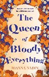 Nadin, Joanna - The Queen of Bloody Everything