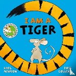 Newson, Karl - I am a Tiger