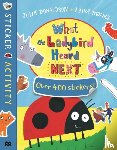 Donaldson, Julia - What the Ladybird Heard Next Sticker Book