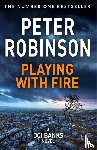 Robinson, Peter - Playing With Fire