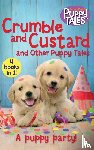 Dale, Jenny - Crumble and Custard and Other Puppy Tales