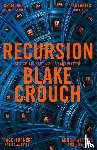 Crouch, Blake - Recursion