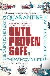 Manaugh, Geoff, Twilley, Nicola - Until Proven Safe