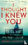 Hancock, Penny - I Thought I Knew You