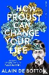 de Botton, Alain - How Proust Can Change Your Life