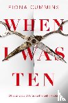 Cummins, Fiona - When I Was Ten