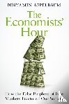 Appelbaum, Binyamin - The Economists' Hour