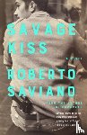 Saviano, Roberto - Savage Kiss