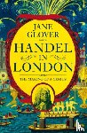 Glover, Jane - Handel in London
