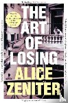 Zeniter, Alice - The Art of Losing