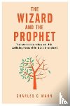 Mann, Charles C. - The Wizard and the Prophet