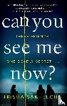 Sakhlecha, Trisha - Can You See Me Now?