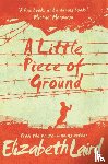 Laird, Elizabeth - A Little Piece of Ground