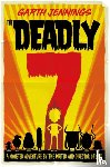 Jennings, Garth - The Deadly 7