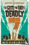 Jennings, Garth - The Good, the Bad and the Deadly 7