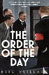 Vuillard, Eric - The Order of the Day
