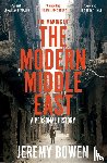 Bowen, Jeremy - The Making of the Modern Middle East