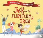 Donaldson, Julia - Jack and the Flumflum Tree