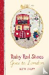 Knapp, Kate - Ruby Red Shoes Goes To London